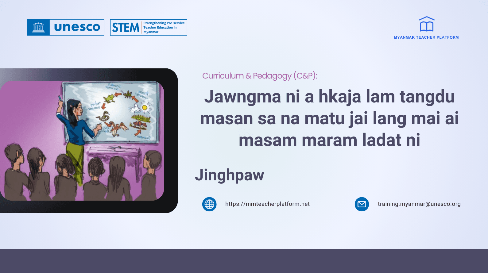 Jawngma ni a hkaja lam tangdu masan sa na matu jai lang mai ai masam maram ladat ni (Jinghpaw)