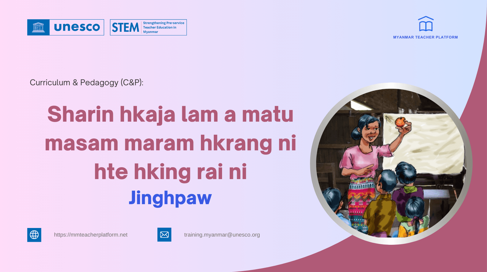 Sharin hkaja lam a matu masam maram hkrang ni hte hking rai ni (Jinghpaw)