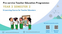 <p>Pre-service Teacher Education Programme: Year 2 Semester 2 E-Learning Course for Teacher Educators<br></p>