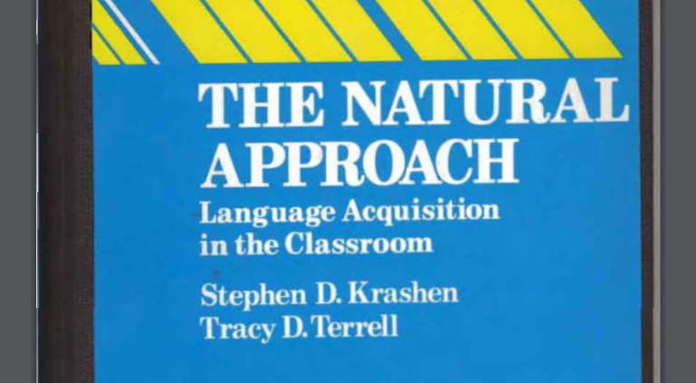 The natural approach: Language acquisition in the classroom