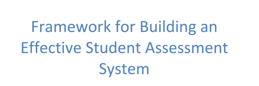 Framework for Building an Effective Student Assessment System