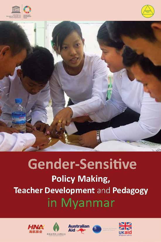 Gender Sensitive Policy Making, Teacher Development and pedagogy in Myanmar - English
