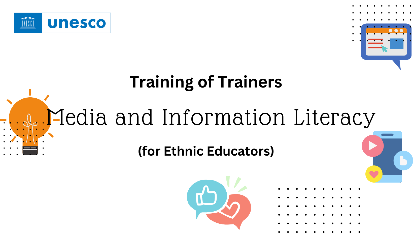 Training of Trainers on Media and Information Literacy (for Ethnic Educators)﻿